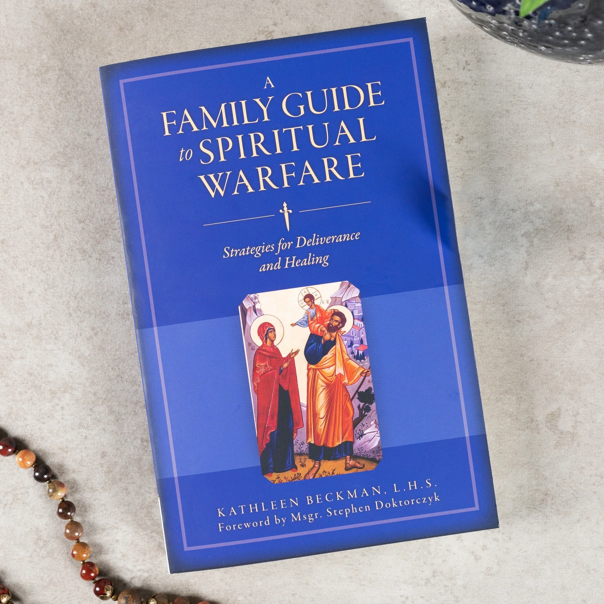 A Family Guide to Spiritual Warfare