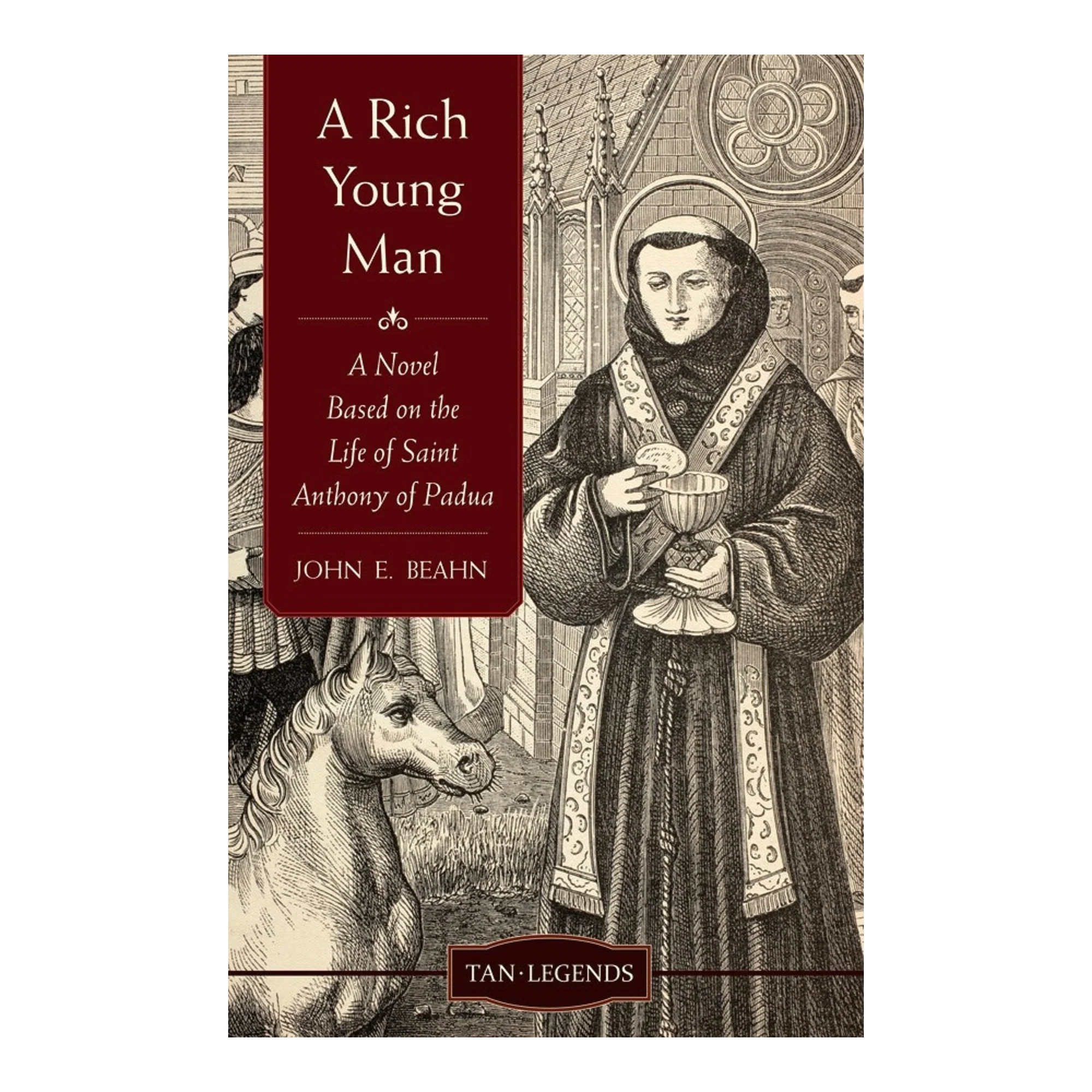 A Rich Young Man: A Novel Based on the Life of Saint Anthony of Padua