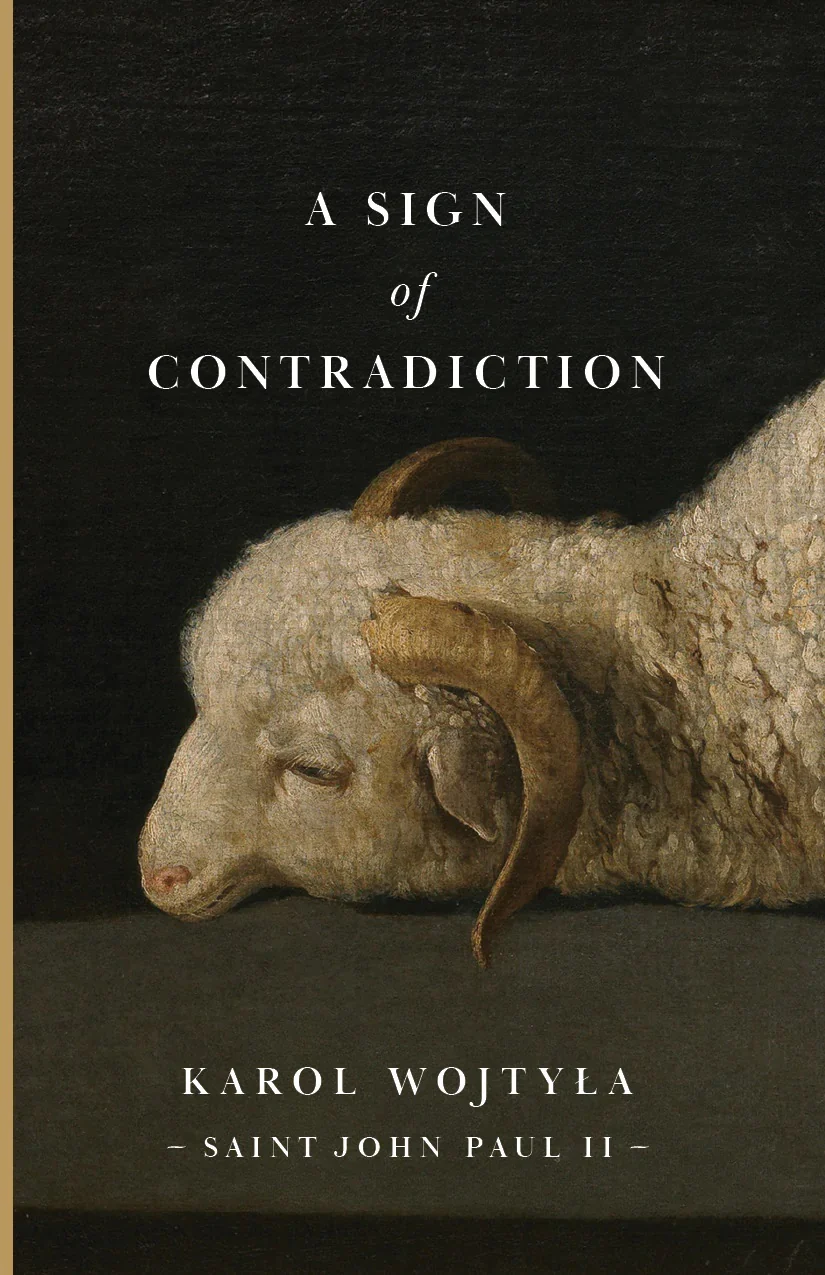 A Sign of Contradiction - By Pope Saint John Paul II