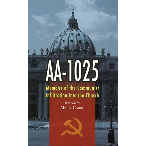 AA-1025: Memoirs of the Communist Infiltration into the Church