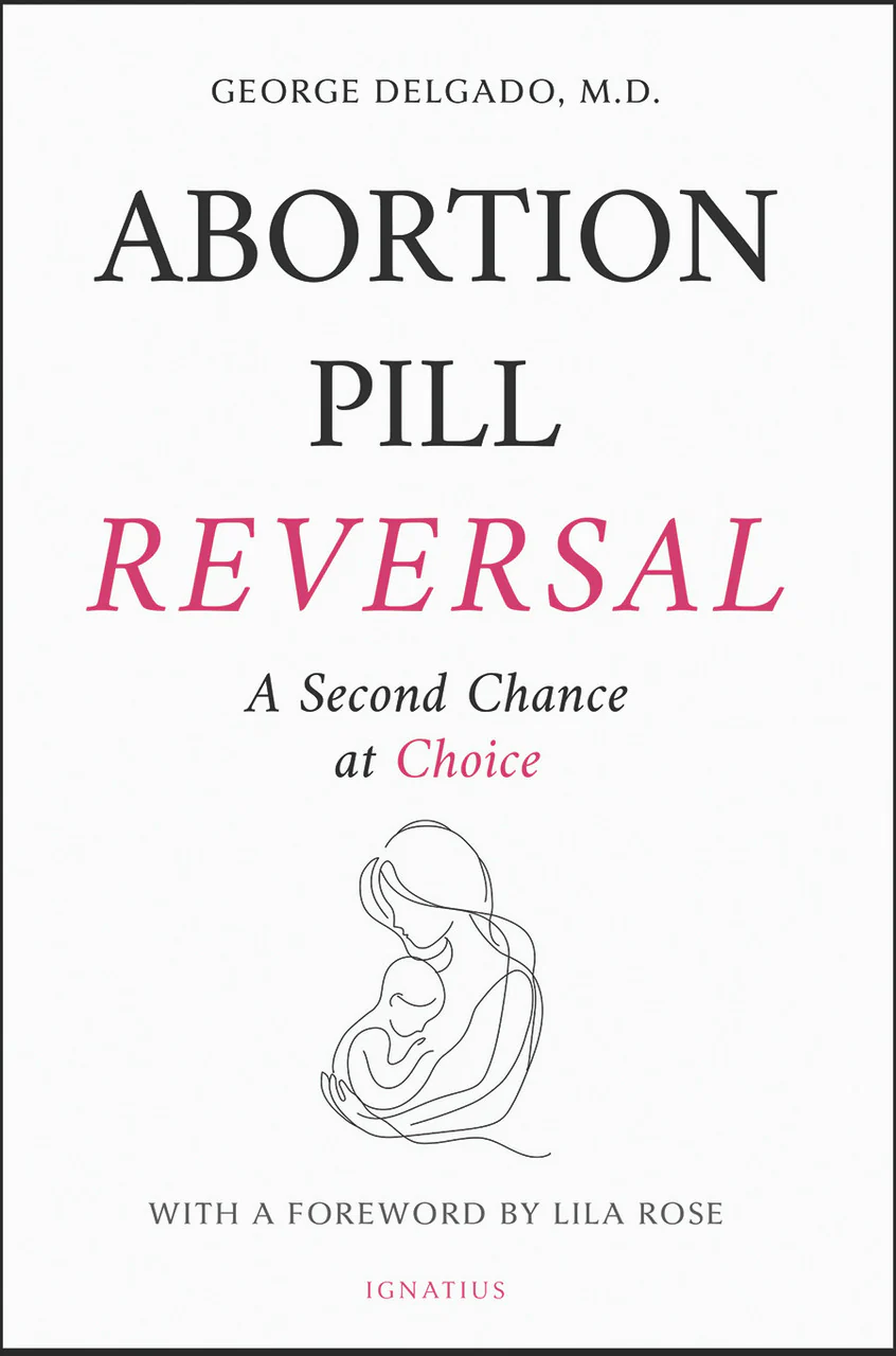 Abortion Pill Reversal: A Second Chance at Choice