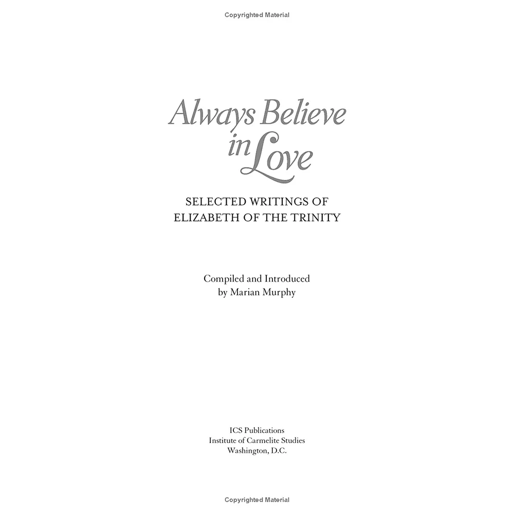 Always Believe in Love: Selected Writings of Elizabeth of the Trinity - Image 2