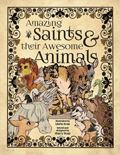 Amazing Saints & their Awesome Animals