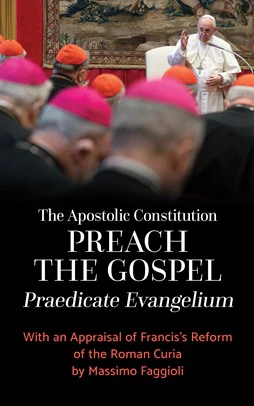 Apostolic Constitution "Preach the Gospel" (Praedicate Evangelium)