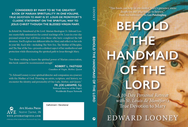 Behold the Handmaid of the Lord: A 10-Day Personal Retreat with St. Louis de Montfort's True Devotion to Mary - Image 2