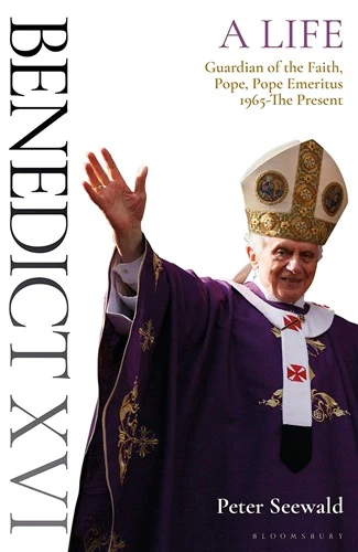 Benedict XVI: A Life Vol. 2 - Professor & Prefect to Pope & Pope Emeritus (1966 - Present)
