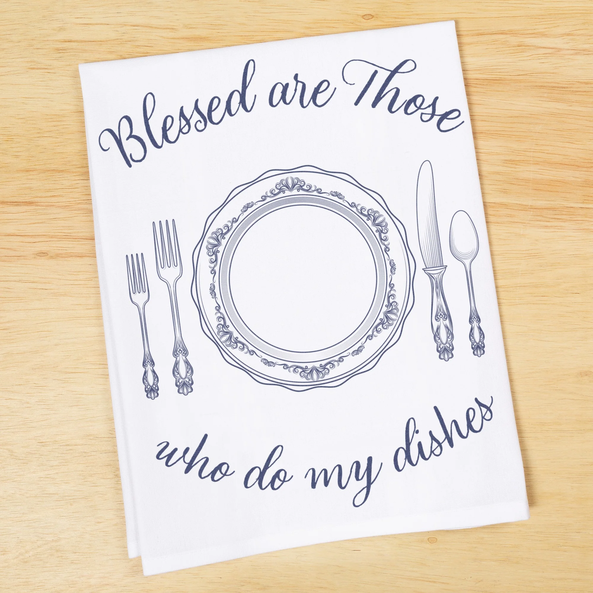Blessed Are Those Who Do My Dishes Dish Towel