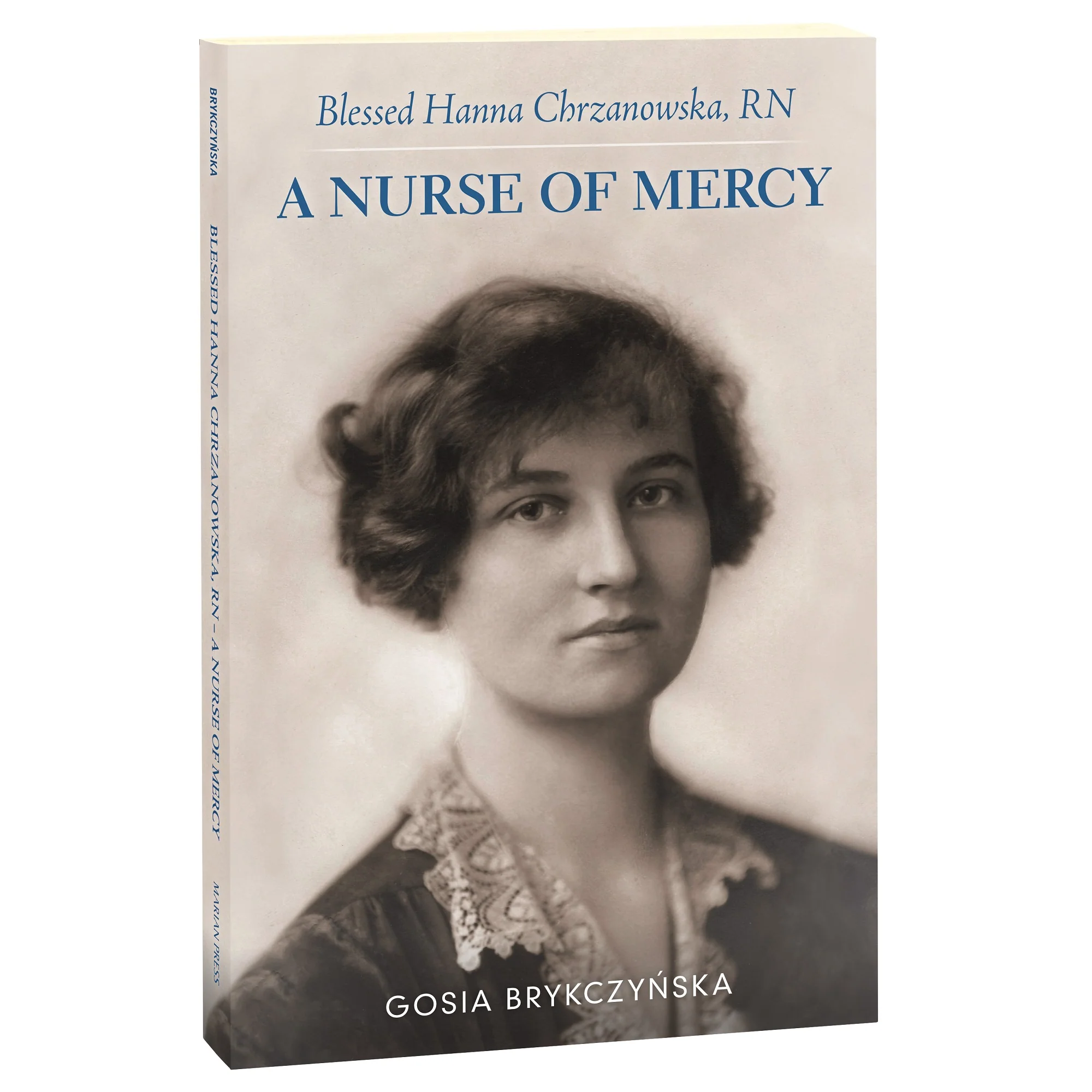 Blessed Hanna Chrzanowska, RN: A Nurse of Mercy