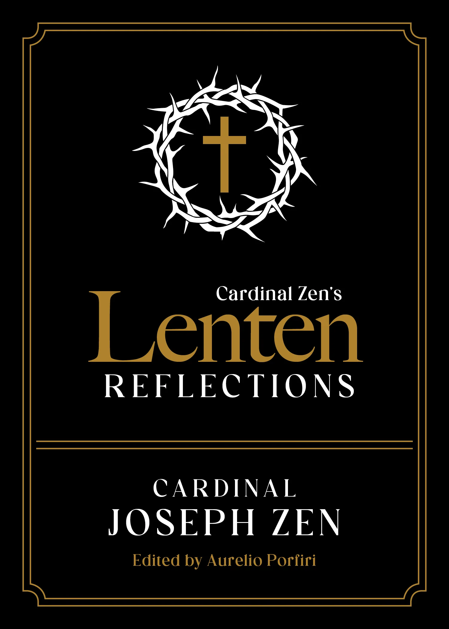 Cardinal Zen’s Lenten Reflections