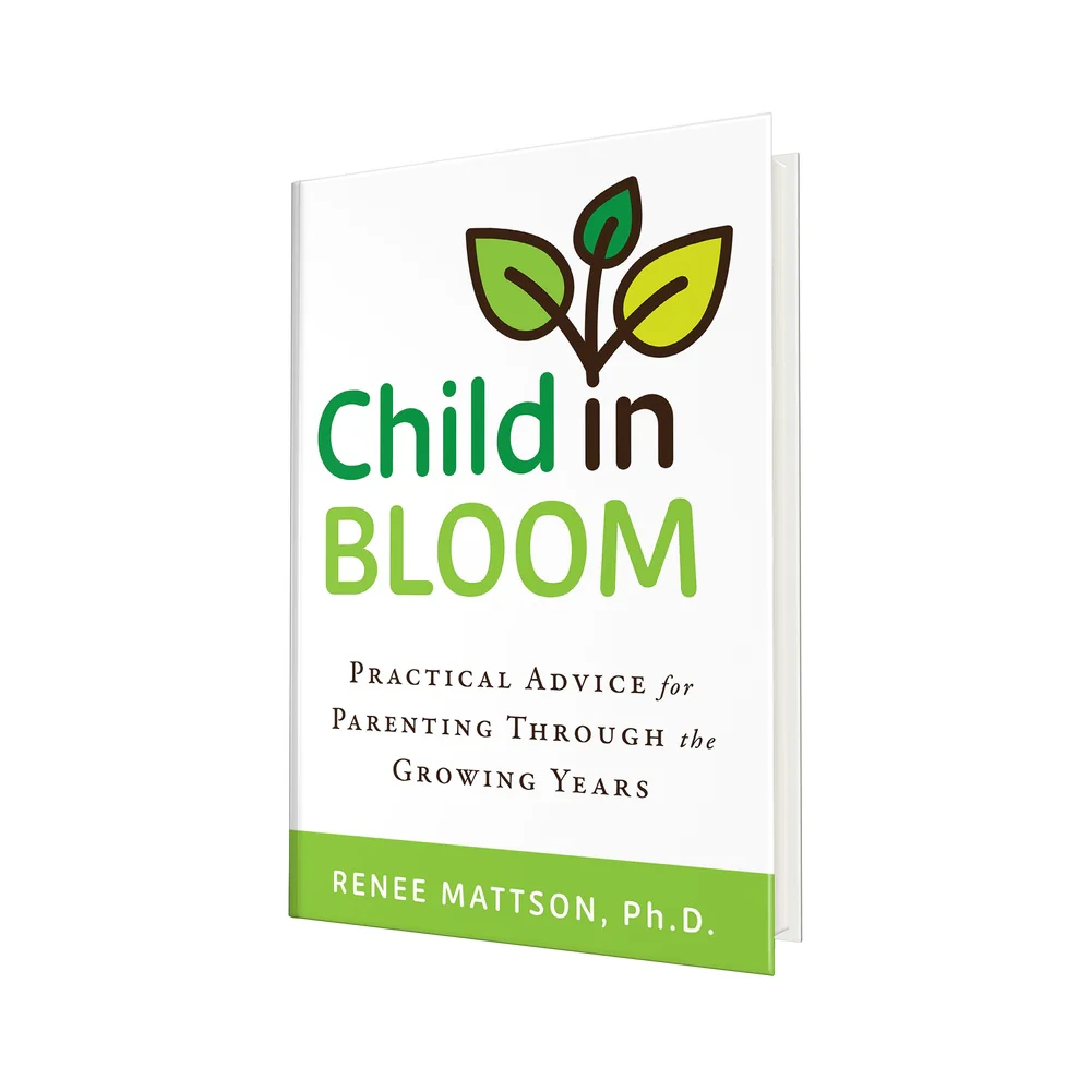 Child in Bloom: Practical Advice for Parenting Through the Growing Years