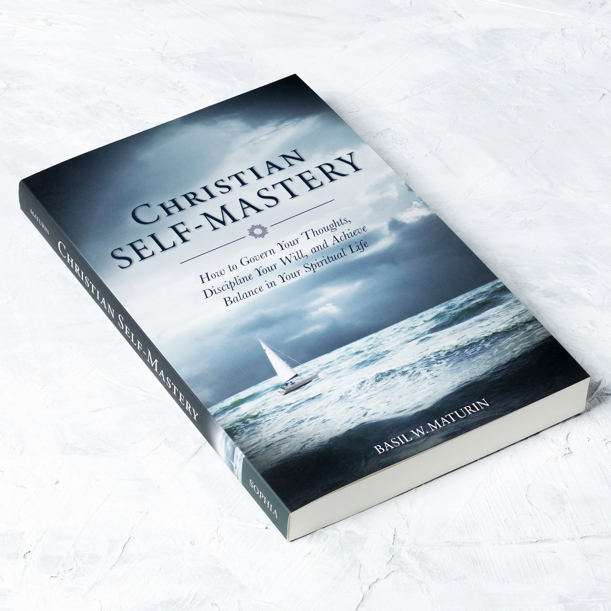 Christian Self-Mastery: How to Govern Your Thoughts, Discipline Your Will, and Achieve Balance in Your Spiritual Life - Image 2