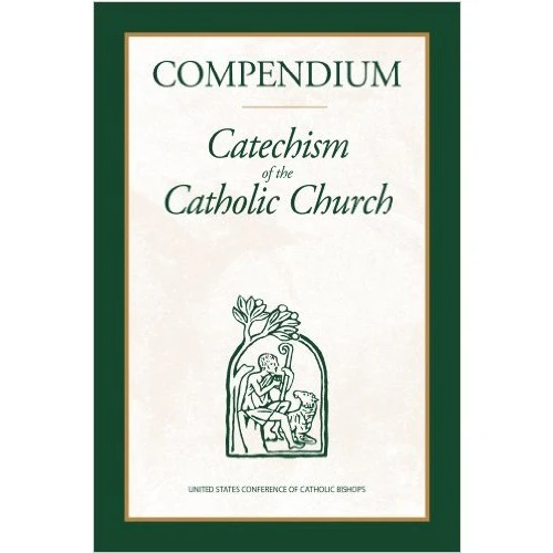 Compendium: Catechism of the Catholic Church