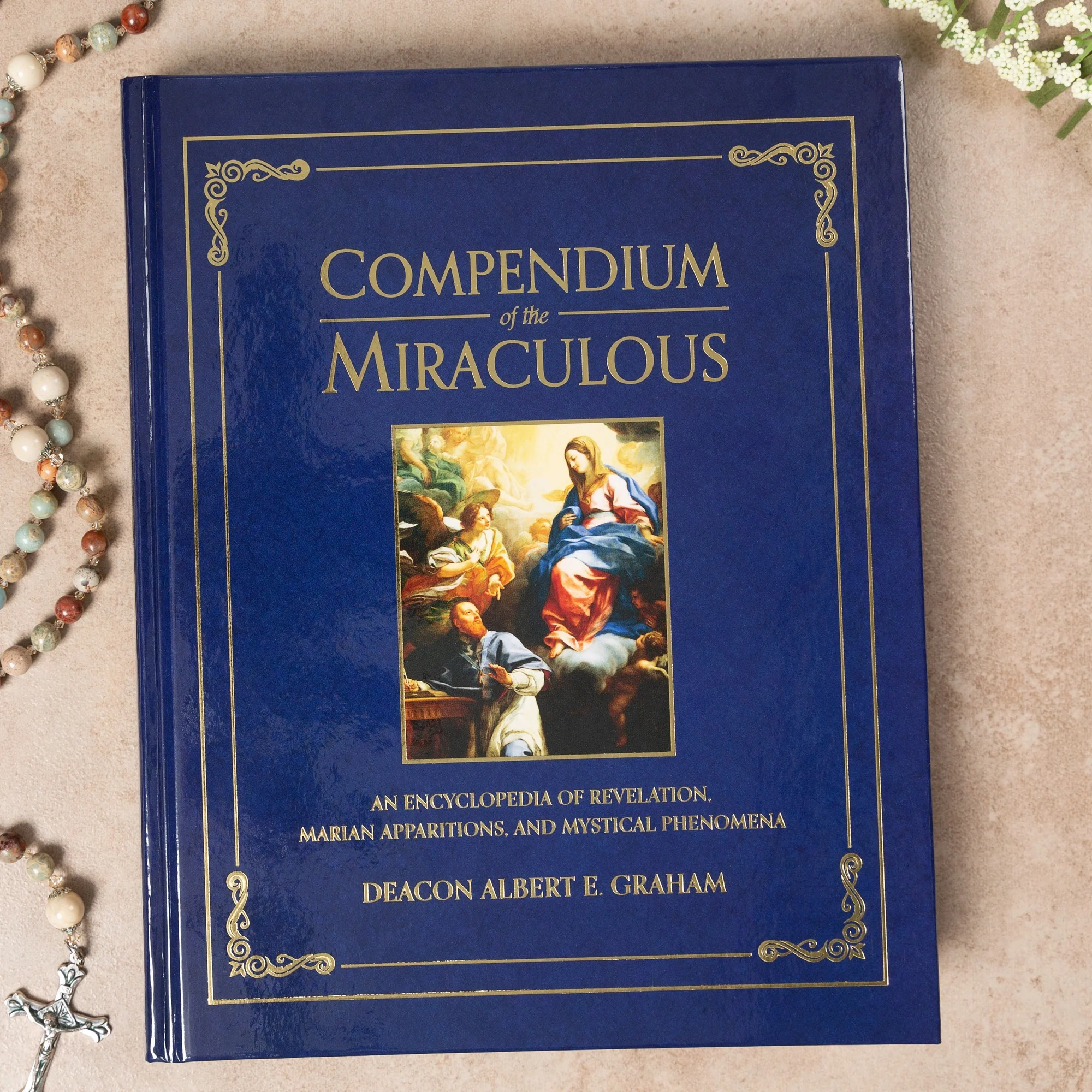 Compendium of the Miraculous: An Encyclopedia of Revelation, Marian Apparitions, and Mystical Phenomena - Image 2