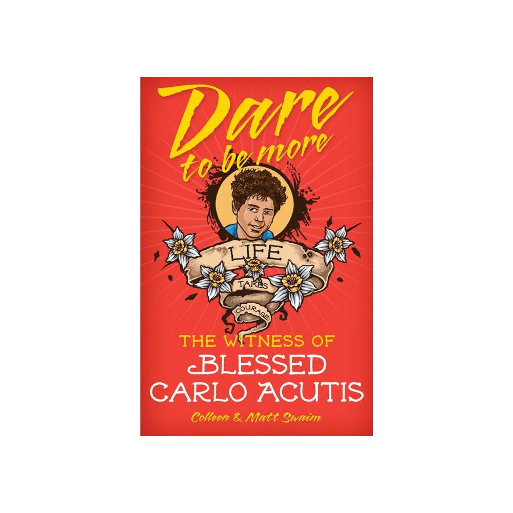 Dare to be More: The Witness Of Blessed Carlo Acutis - Image 2