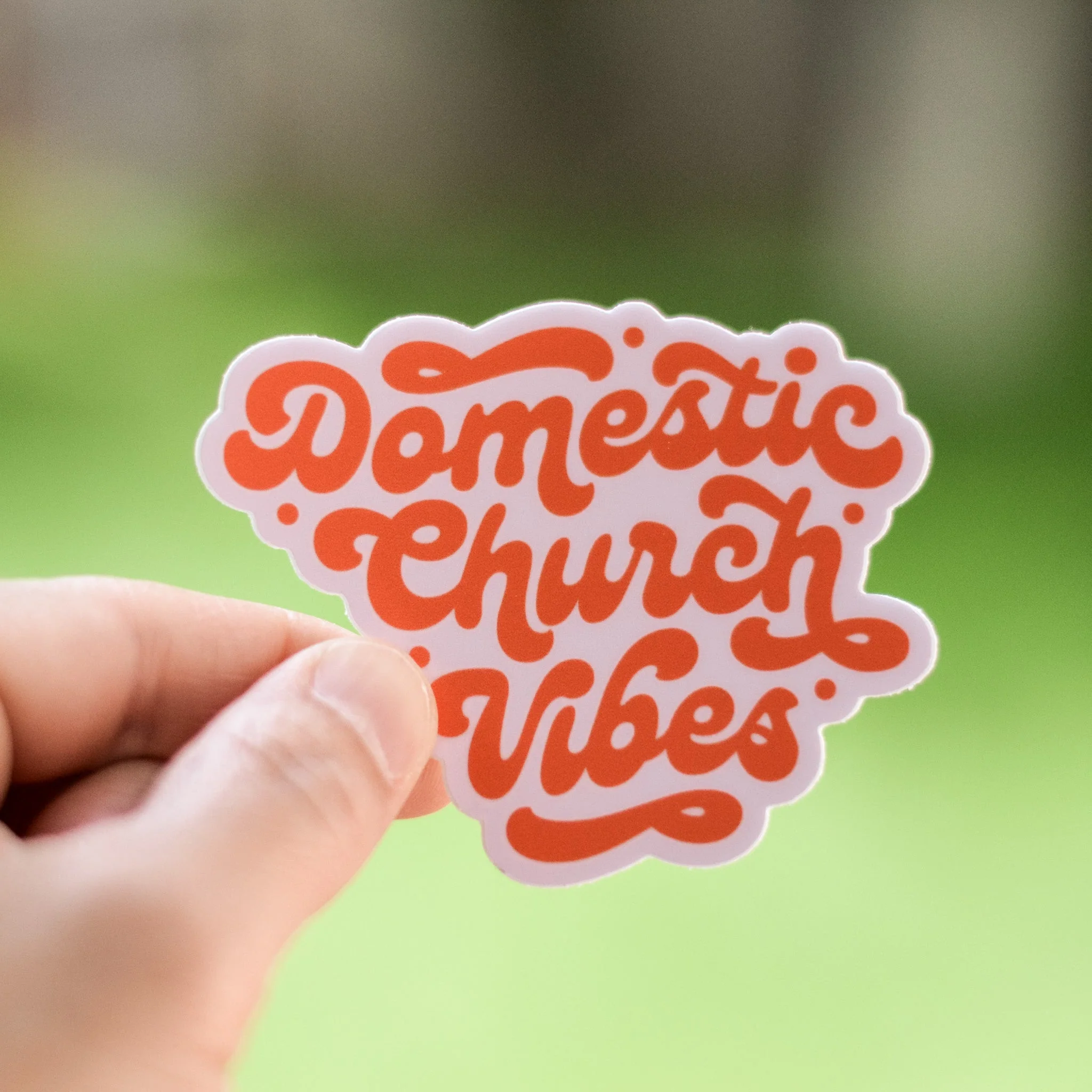 Domestic Church Vibes Vinyl Sticker - Image 4