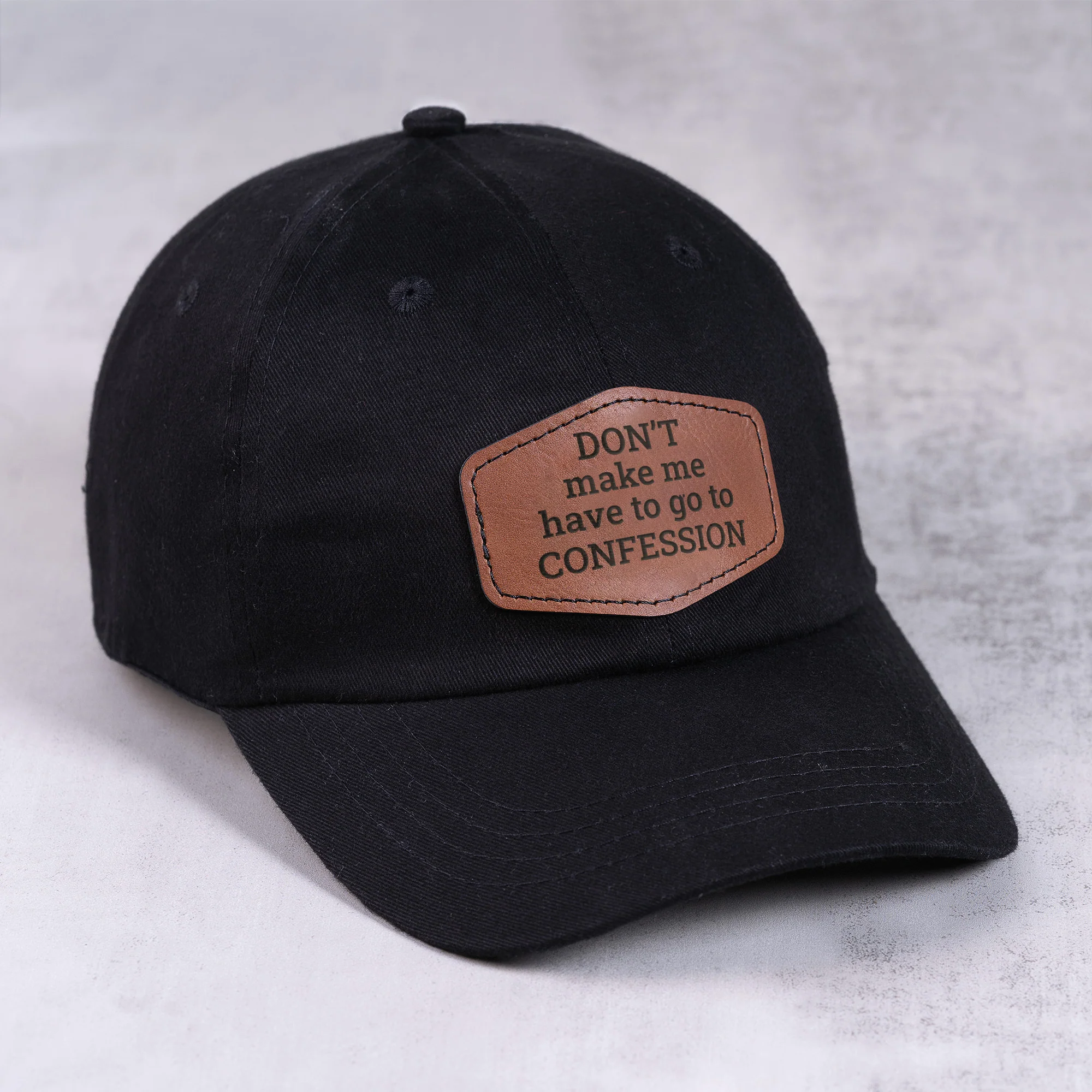 Don't Make Me Go to Confession Leather Patch Ball Cap