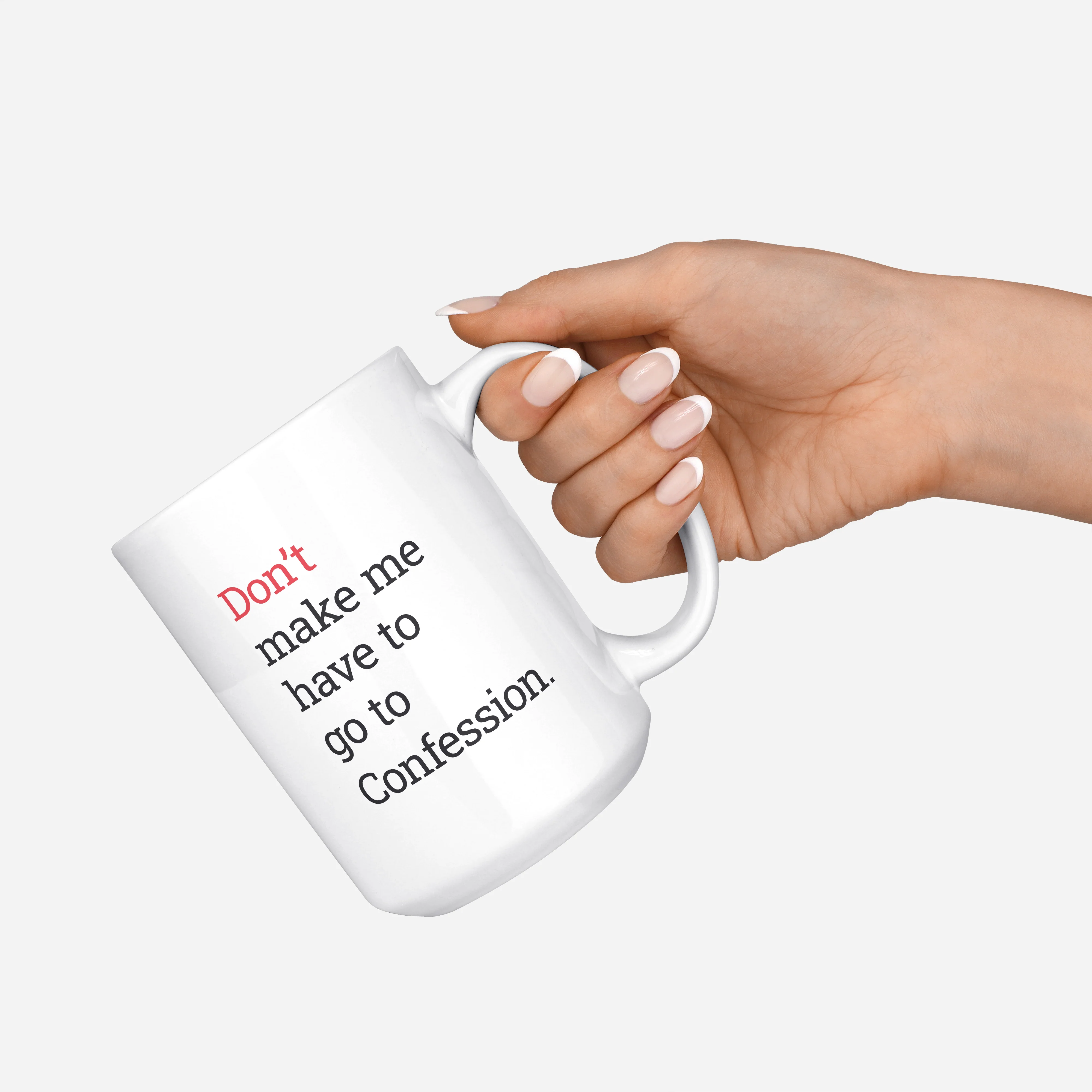 Don't Make Me Have To Go To Confession Mug - Image 3