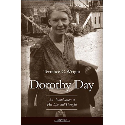 Dorothy Day- An Introduction to Her Life and Thought