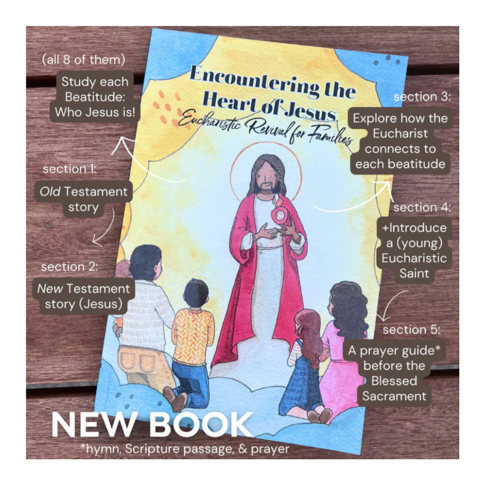 Encountering the Heart of Jesus: Eucharistic Revival for Families - Image 7
