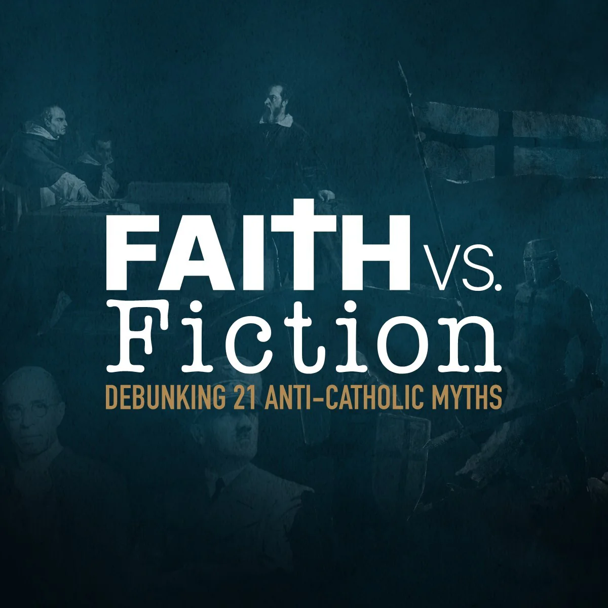 Faith vs. Fiction - Good Catholic Digital Content Series