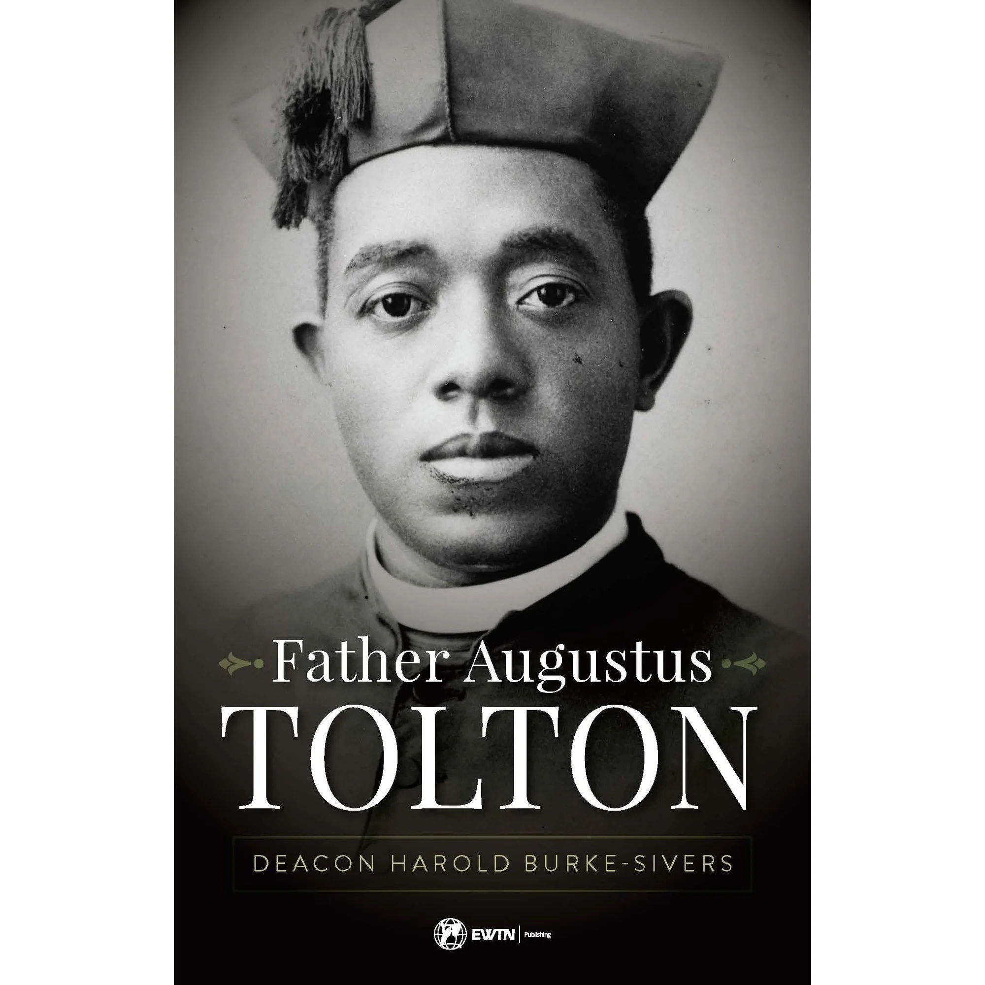 Father Augustus Tolton - The Slave Who Became the First African-American Priest