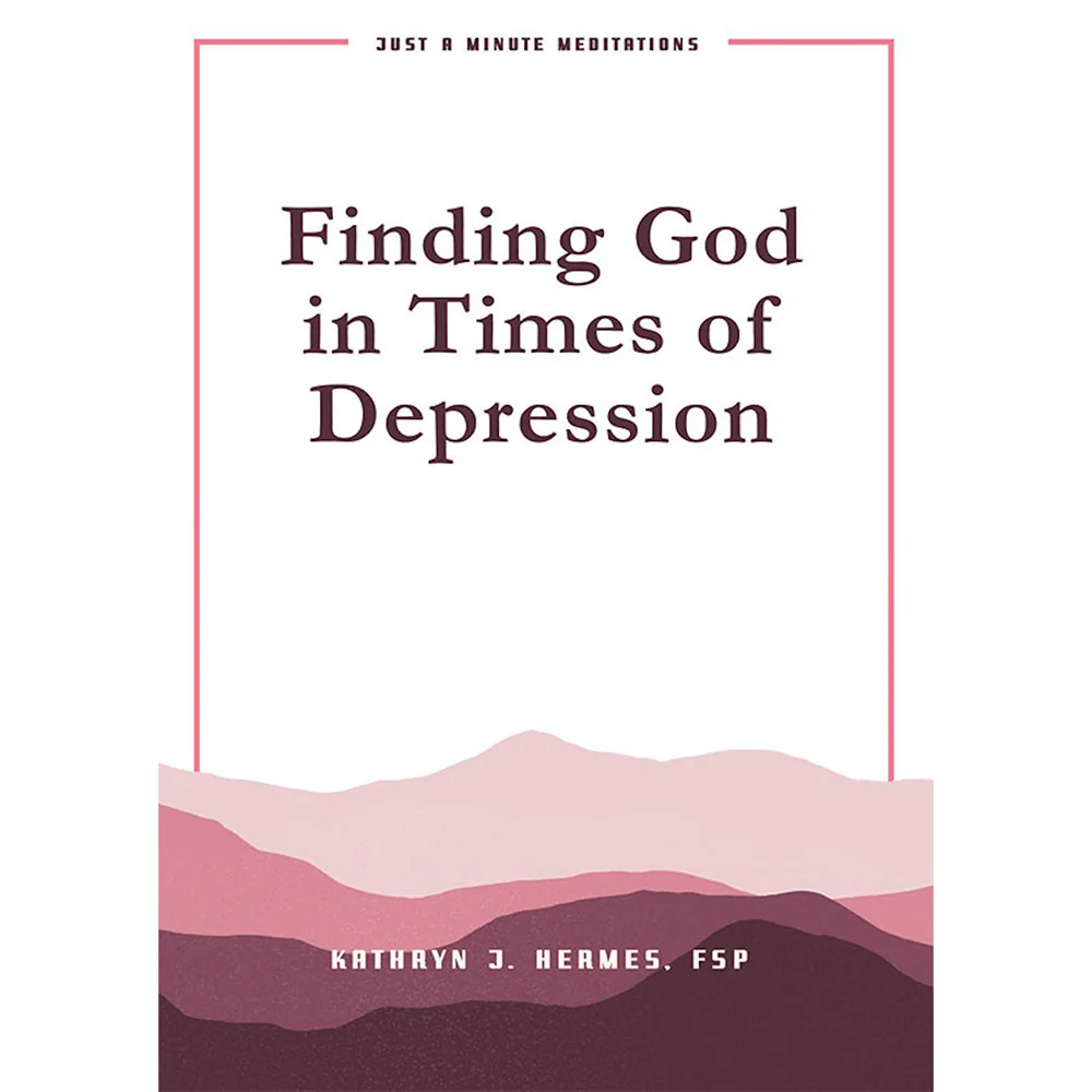 Finding God in Times of Depression - Just a Minute Meditations