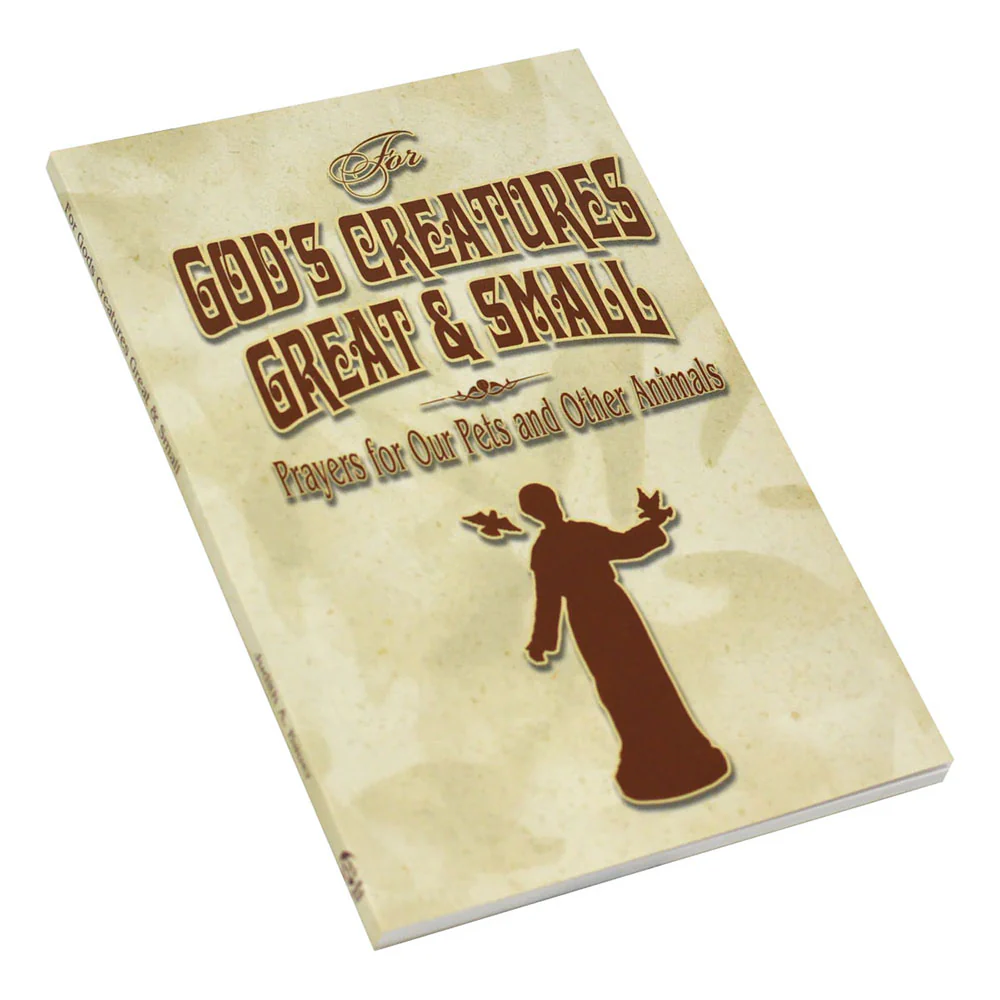 For God's Creatures Great & Small: Prayers for Our Pets & Other Animals - Image 3