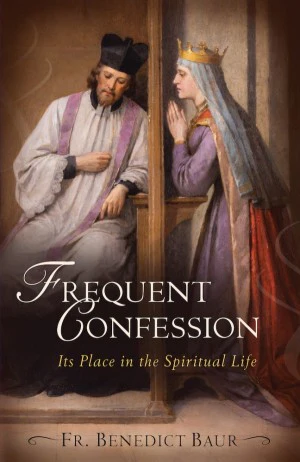 Frequent Confession: Its Place in the Spiritual Life - Image 2