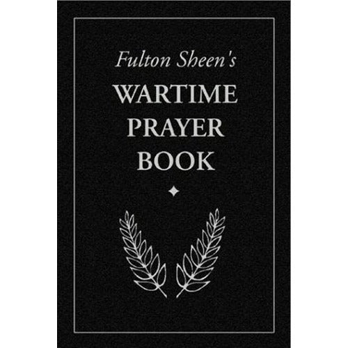 Fulton Sheen's Wartime Prayer Book
