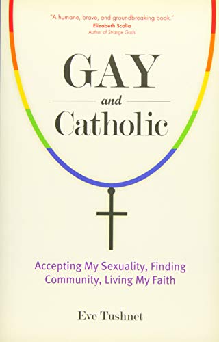Gay and Catholic - Accepting My Sexuality, Finding Community, Living My Faith - Image 3