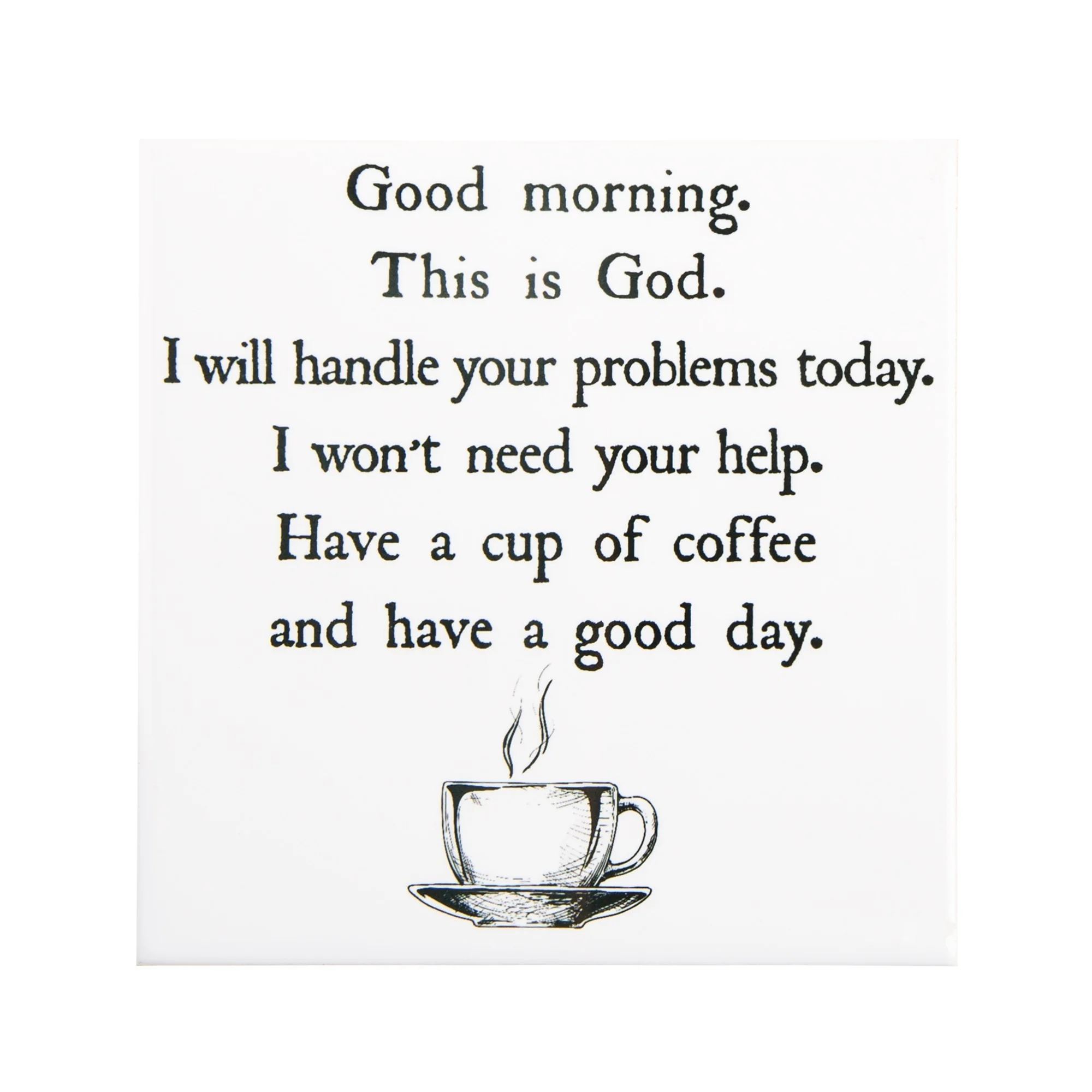 Good Morning From God Coffee Coaster - Image 2