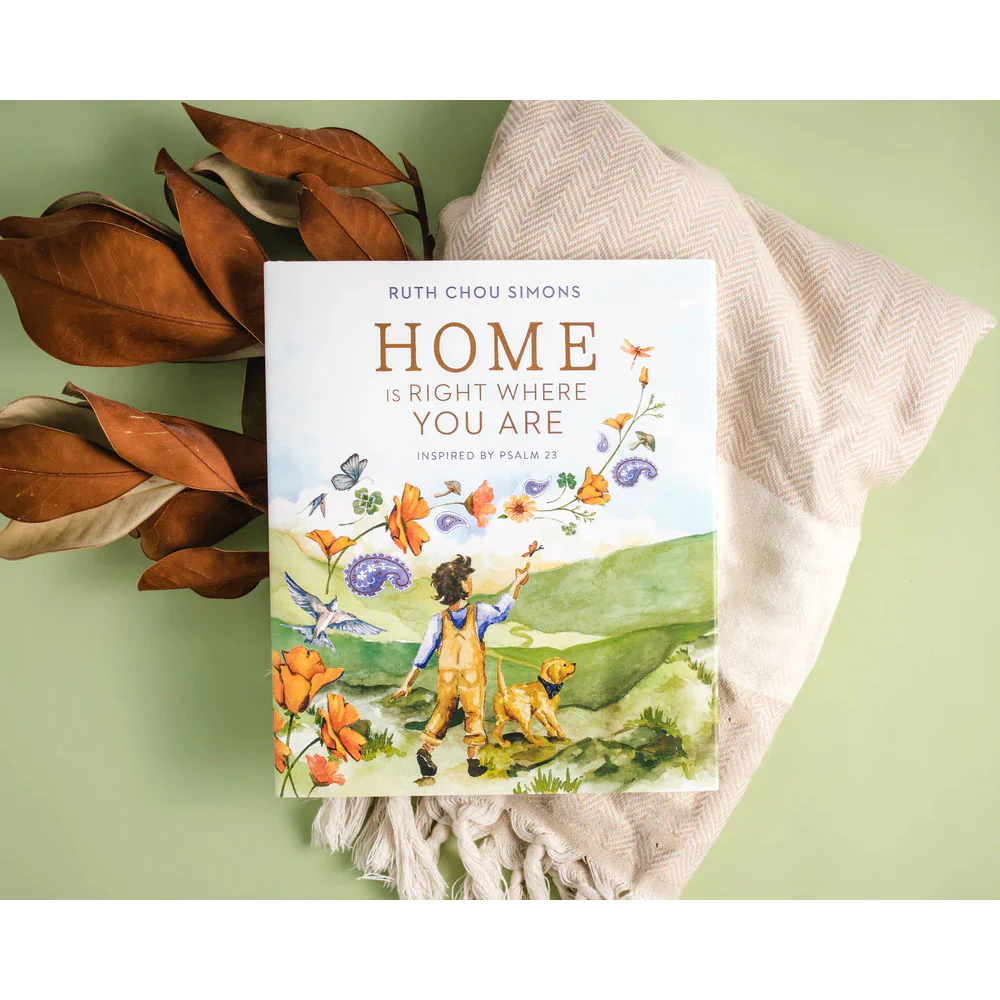 Home Is Right Where You Are: Inspired by Psalm 23