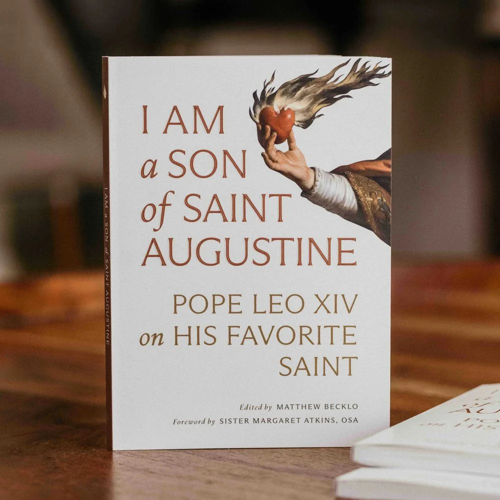 I Am a Son of Saint Augustine: Pope Leo XIV on His Favorite Saint