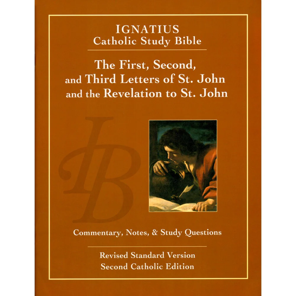 Ignatius Catholic Study Bible -The First, Second, and Third  Letters of St. John and the Revelation to John 2nd Edition
