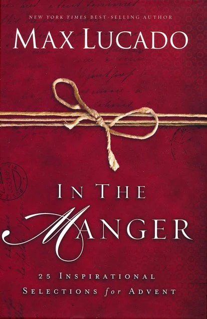In the Manger: 25 Inspirational Selections for Advent - By Max Lucado - Image 2
