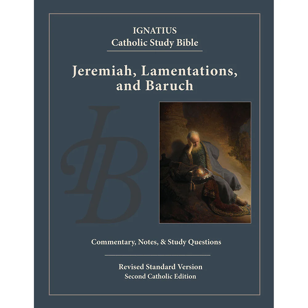 Jeremiah, Lamentations and Baruch - Ignatius Catholic Study Bible
