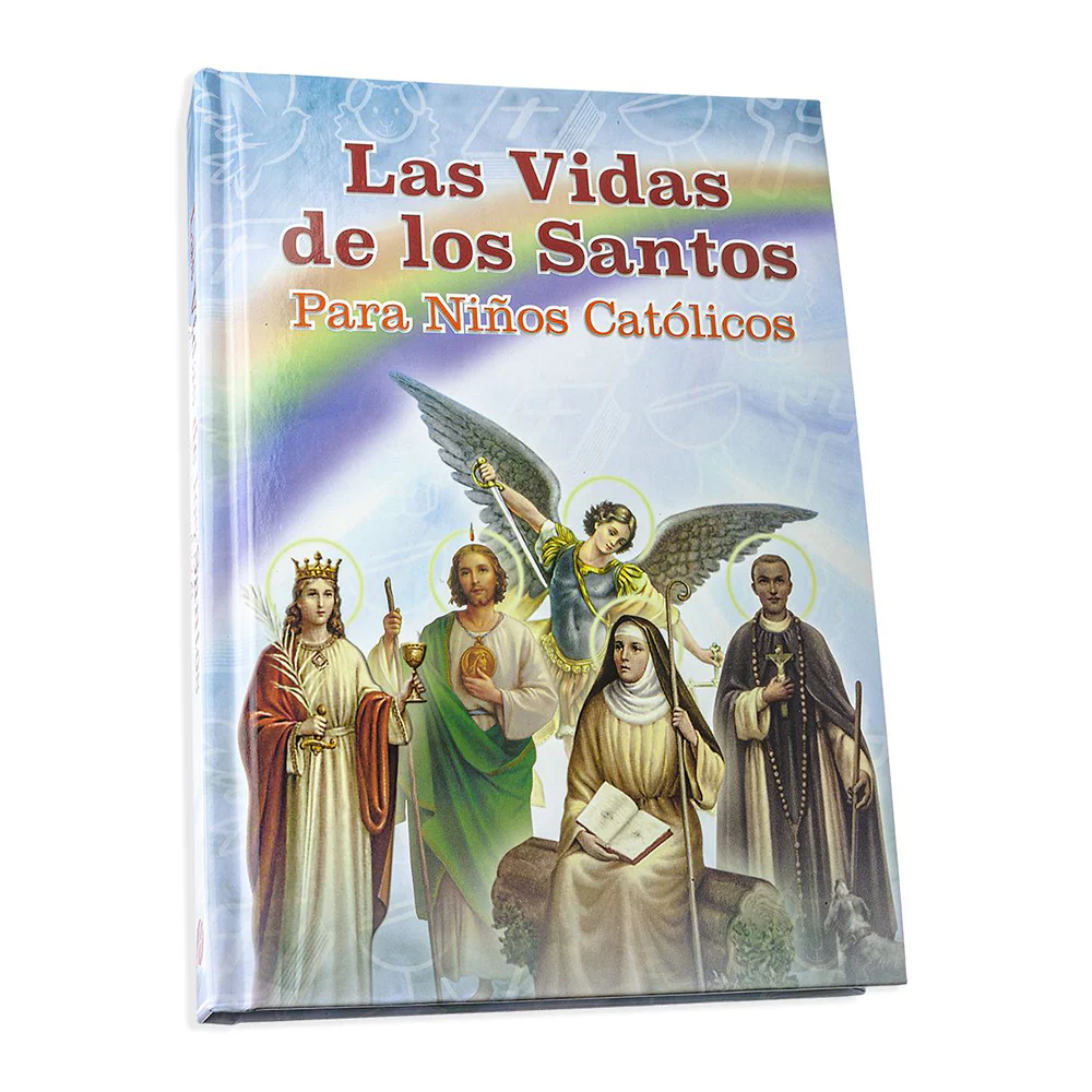 Las Vidas de los Santos - Para Ninos Catolicos (Lives of the Saints for Children - Spanish)