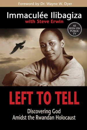 Left to Tell: Discovering God Amidst the Rwandan Genocide