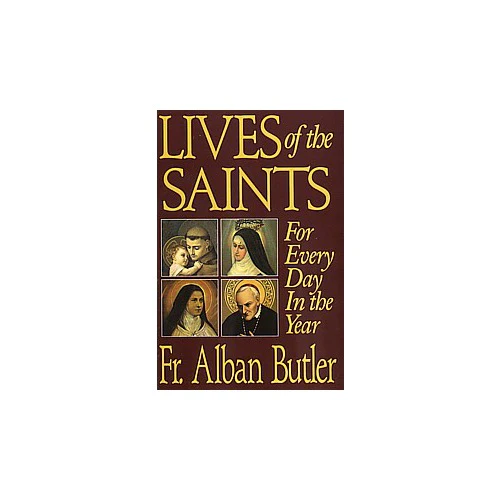 Lives of the Saints for Every Day in the Year