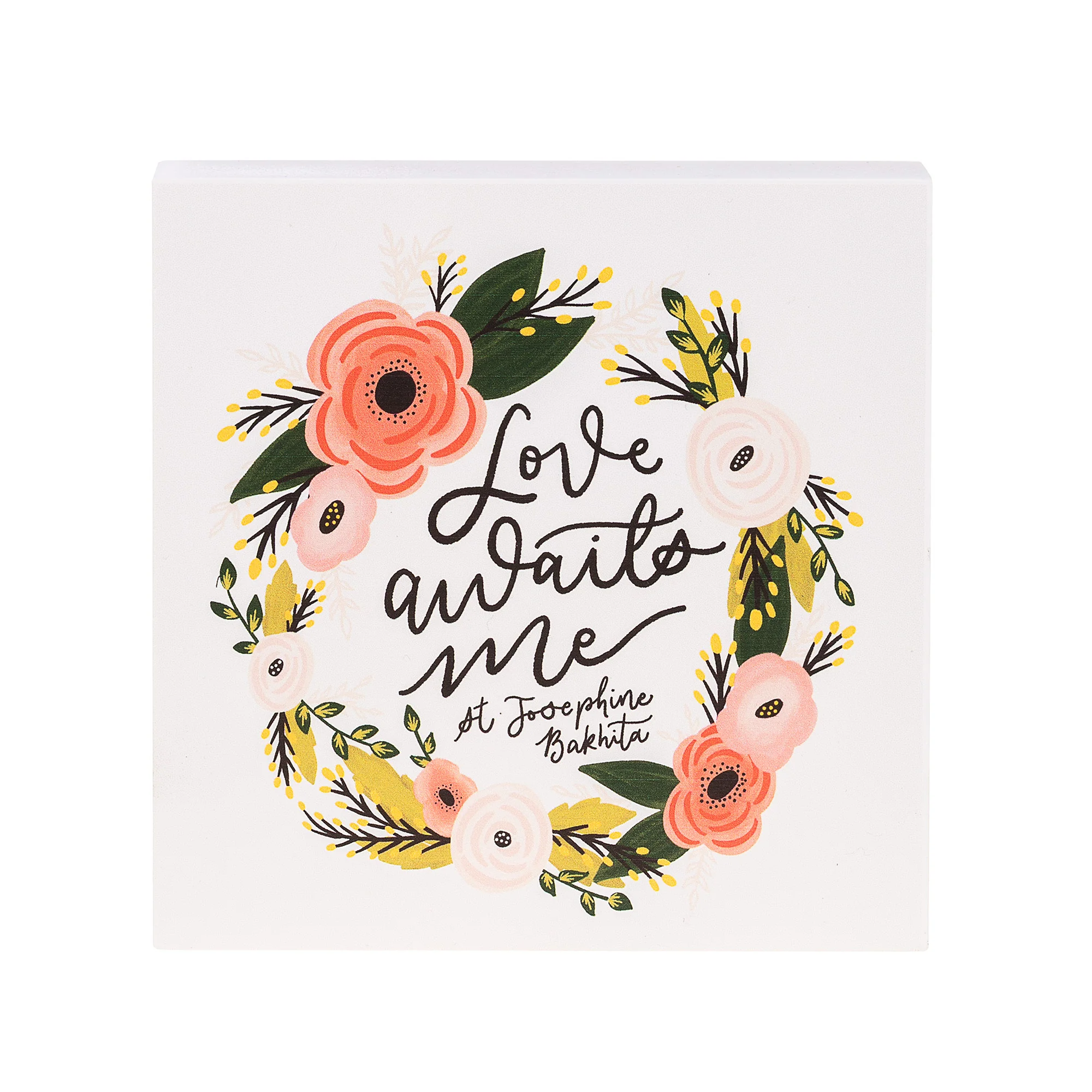 Love Awaits Me St. Josephine Bakhita Wood Block Sign - Image 3