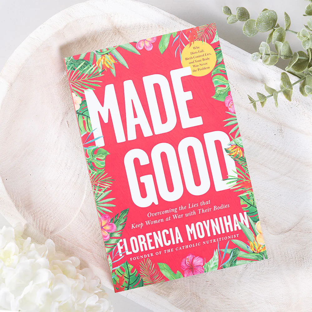 Made Good: Overcoming the Lies that Keep Women at War with their Bodies