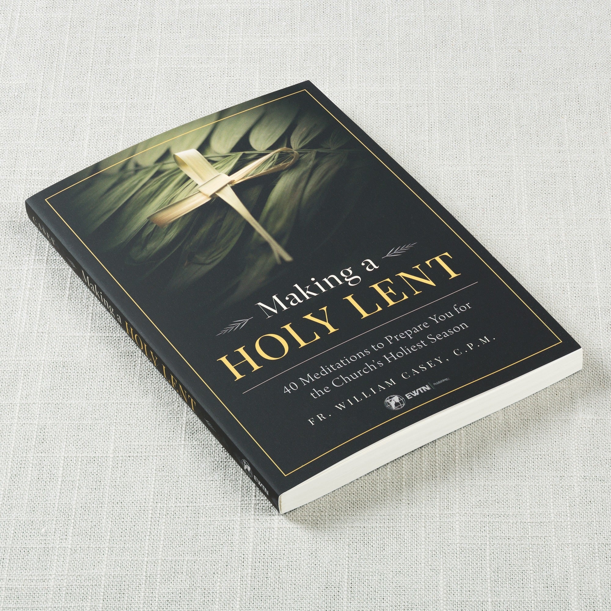 Making a Holy Lent - 40 Meditations To Prepare You For The Church's Holiest Season - Image 2