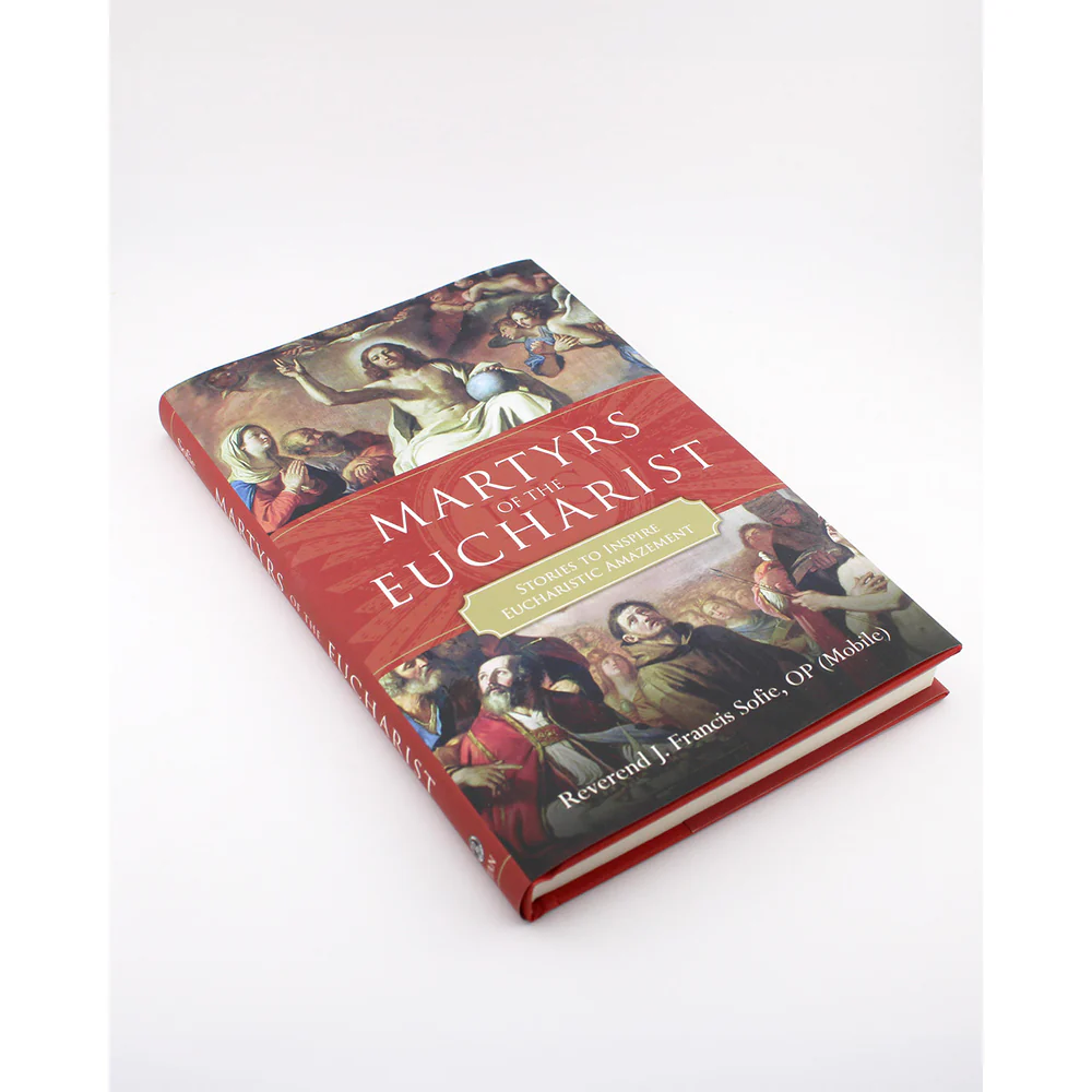 Martyrs of the Eucharist: Stories to Inspire Eucharistic Amazement - Image 4