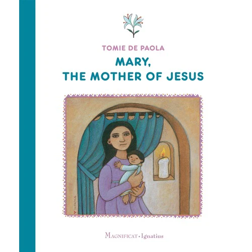 Mary, the Mother of Jesus - By Tomie dePaola