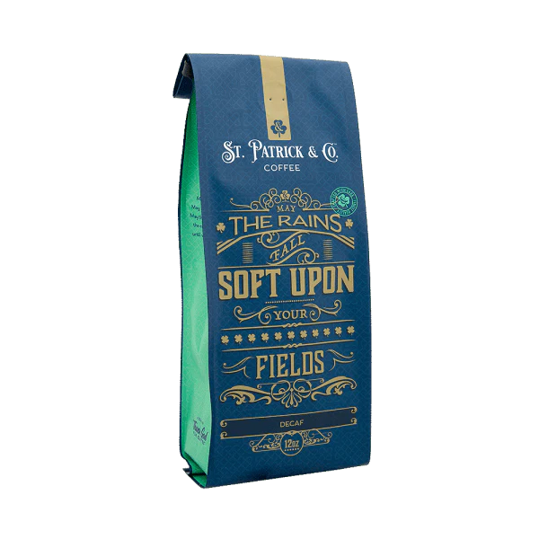 May The Rains Fall Soft Upon Your Fields Decaf