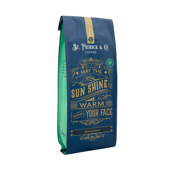 May The Sun Shine Warm Upon Your Face Medium Roast