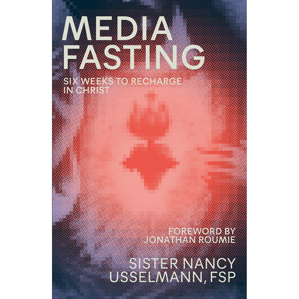 Media Fasting - Six Weeks to Recharge in Christ