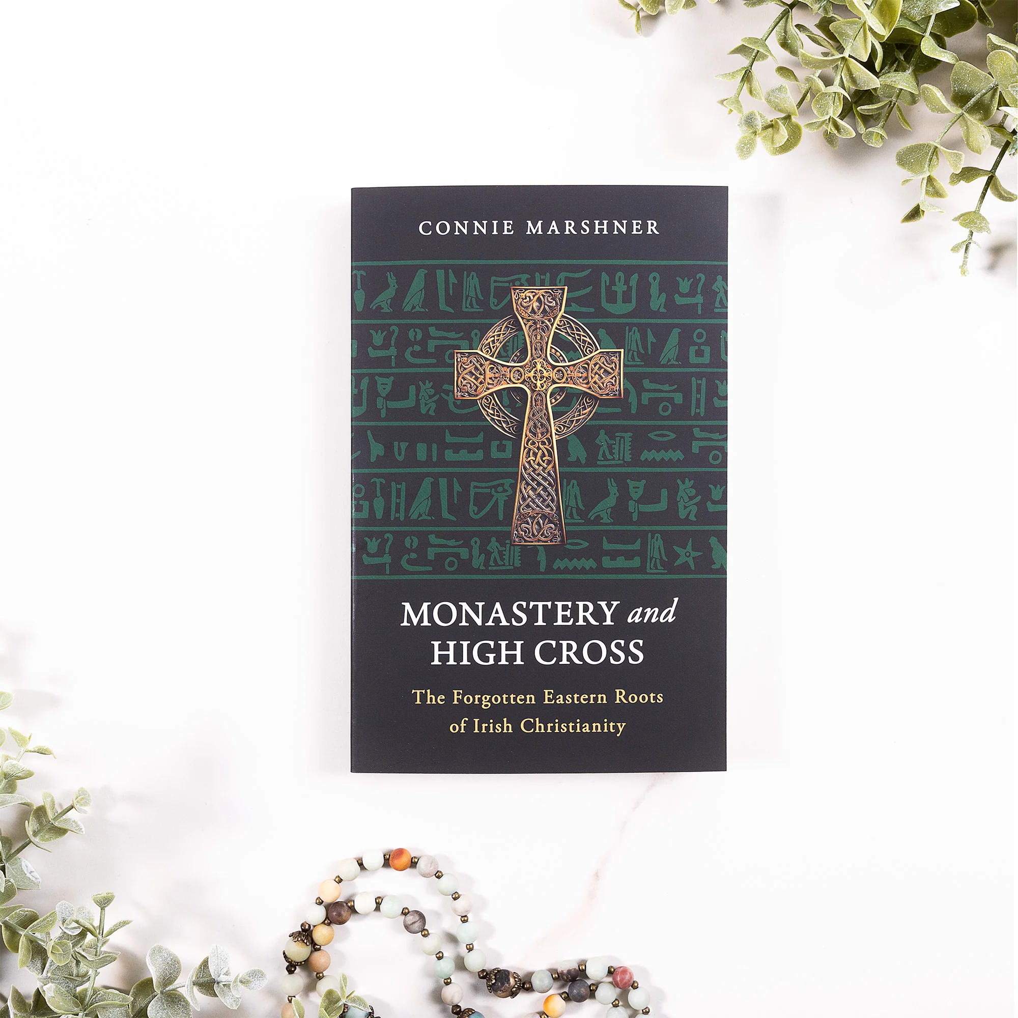 Monastery and High Cross: The Forgotten Eastern Roots of Irish Christianity