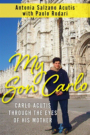 My Son Carlo: Carlo Acutis Through the Eyes of His Mother - Image 2