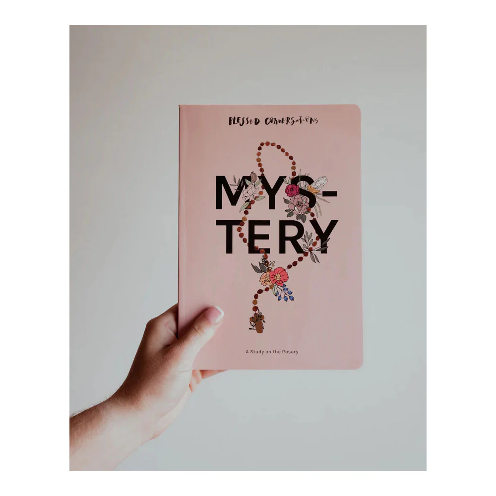 Mystery: A Study on the Rosary (Blessed Conversations Series)